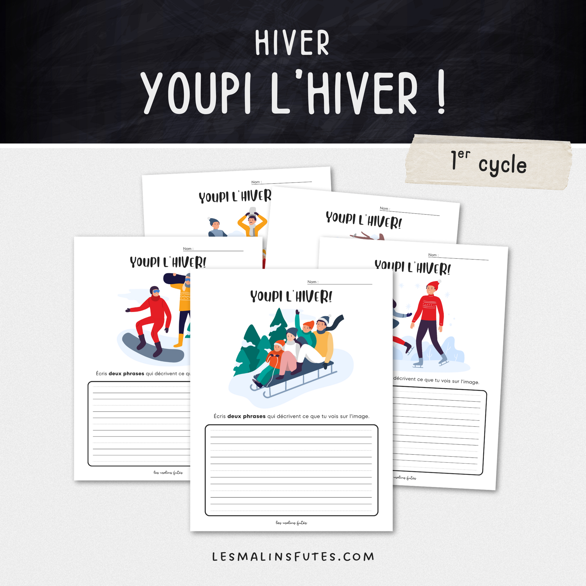 Youpi l'hiver ! Écriture phrases pour le 1er cycle du primaire. Les Malins Futés