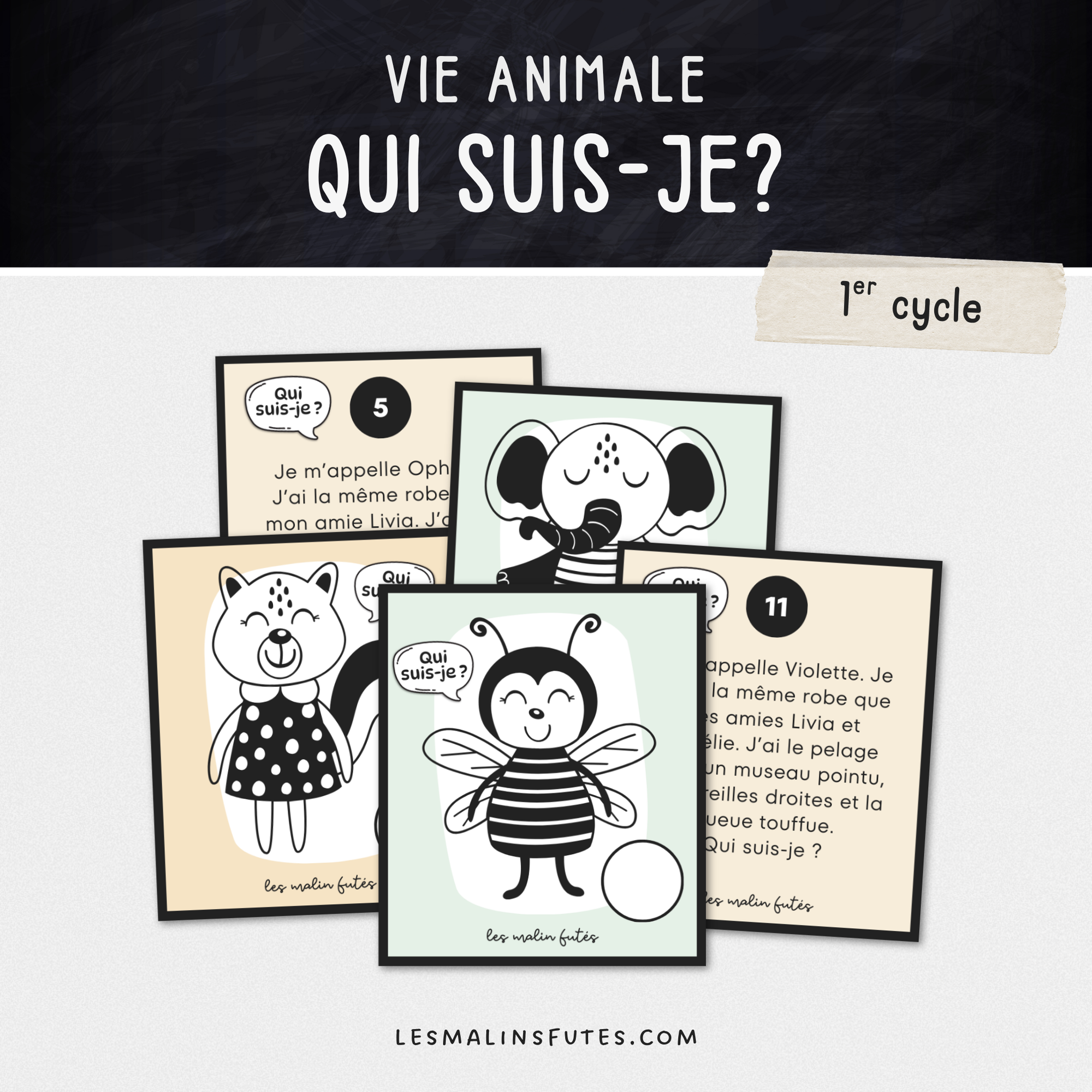 Qui suis-je ? Les animaux pour le 1er cycle. Lecture, écriture, compréhension de texte et inférence. Les Malins Futés