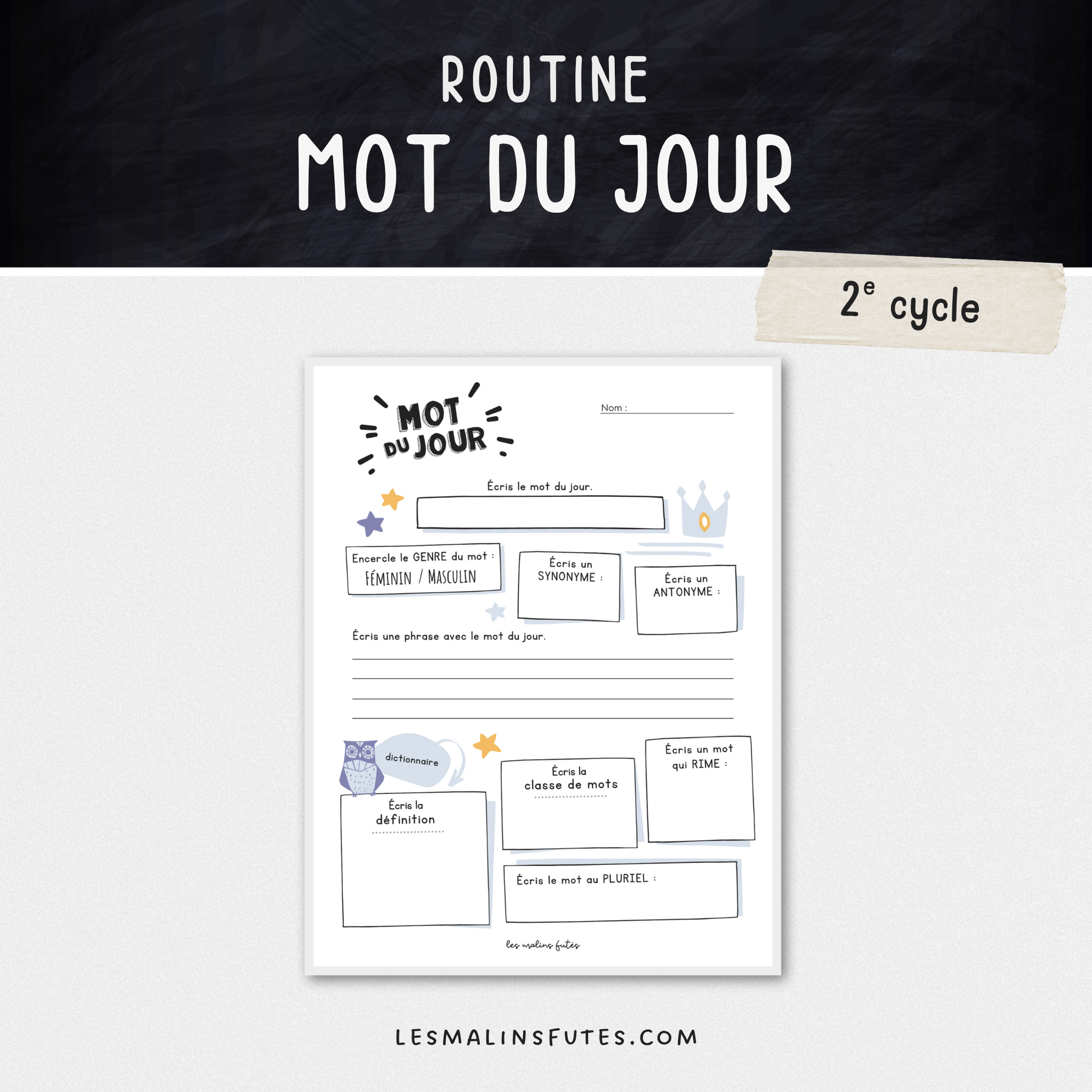 Gabarit réutilisable pour le mot du jour au quotidien pour le 2e cycle. Les Malins Futés