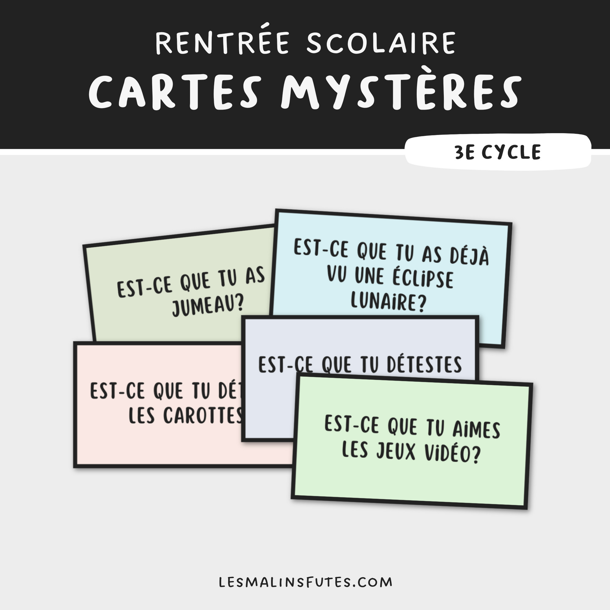 50 cartes mystères pour le 3e cycle à l'occasion de la rentrée scolaire. Les Malins Futés
