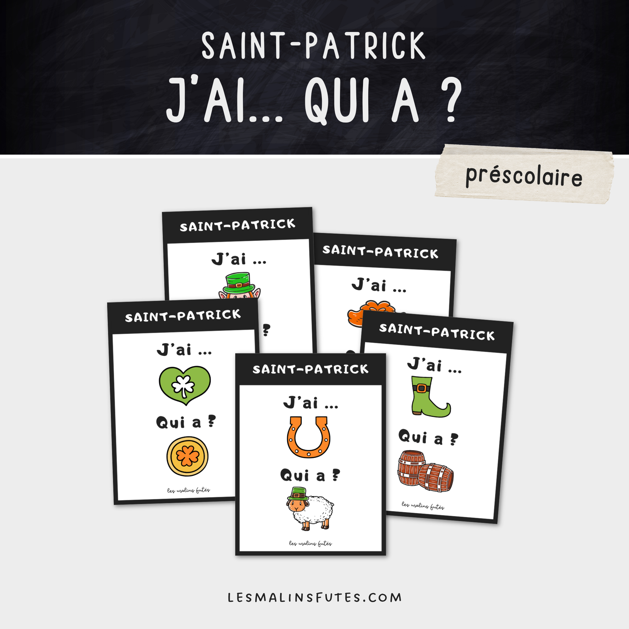 J'ai... Qui a? pour la Saint-Patrick au préscolaire. Les Malins Futés