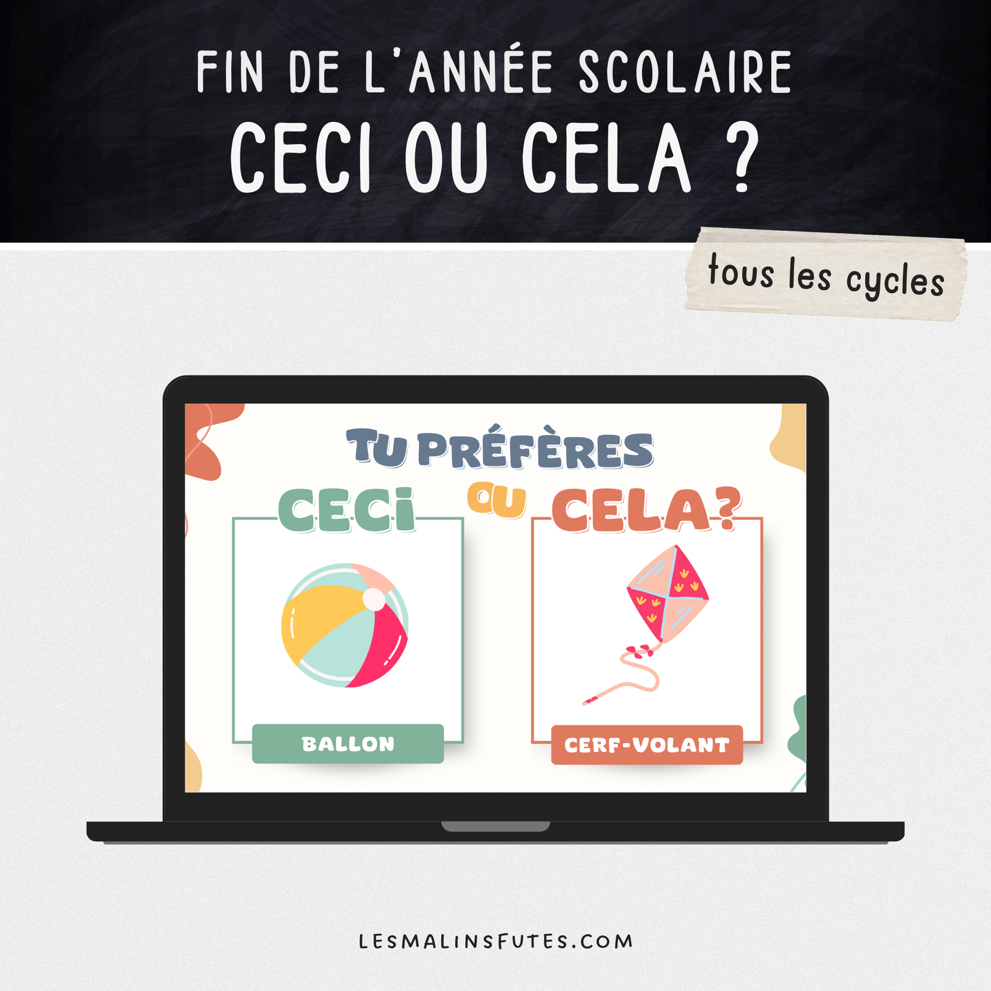 Ceci ou cela ? Les vacances d'été. TNI. Les Malins Futés