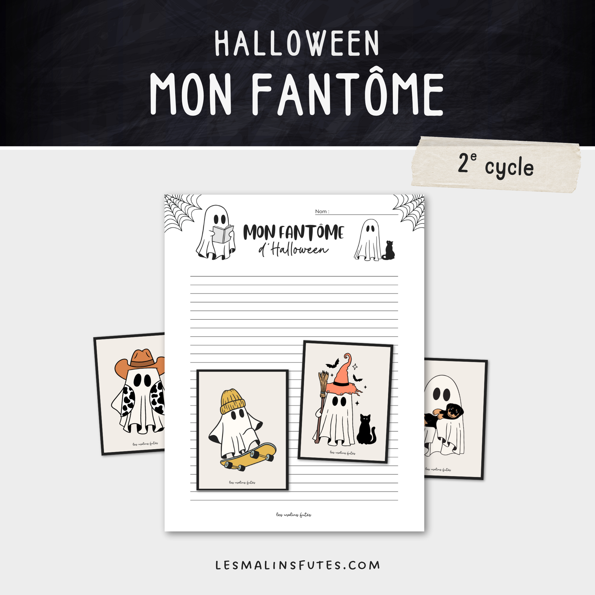 Mon fantôme d'Halloween, atelier de rédaction pour le 2e cycle. Les Malins Futés