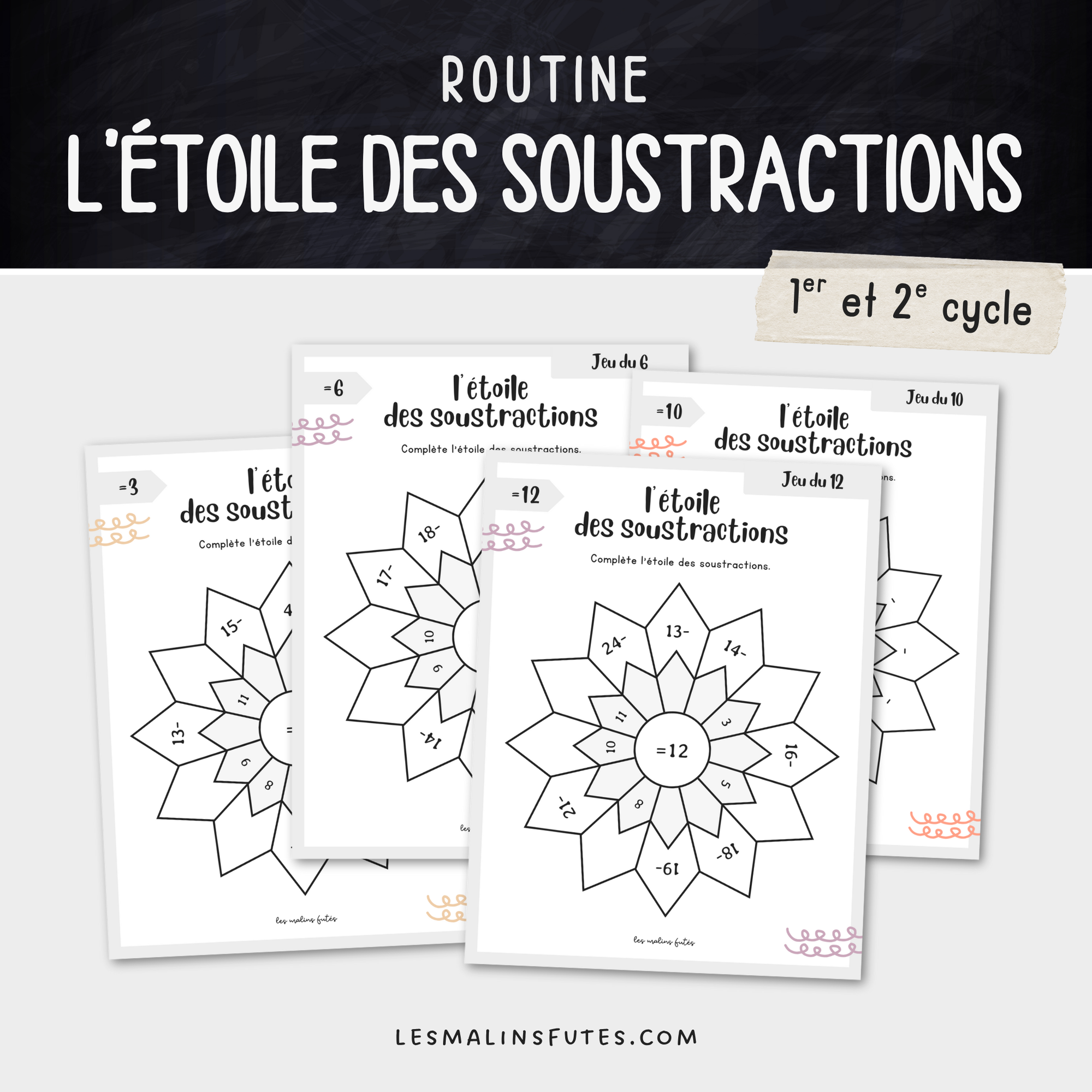 L'étoile des soustraction pour le 1er et le 2e cycle. Les Malins Futés