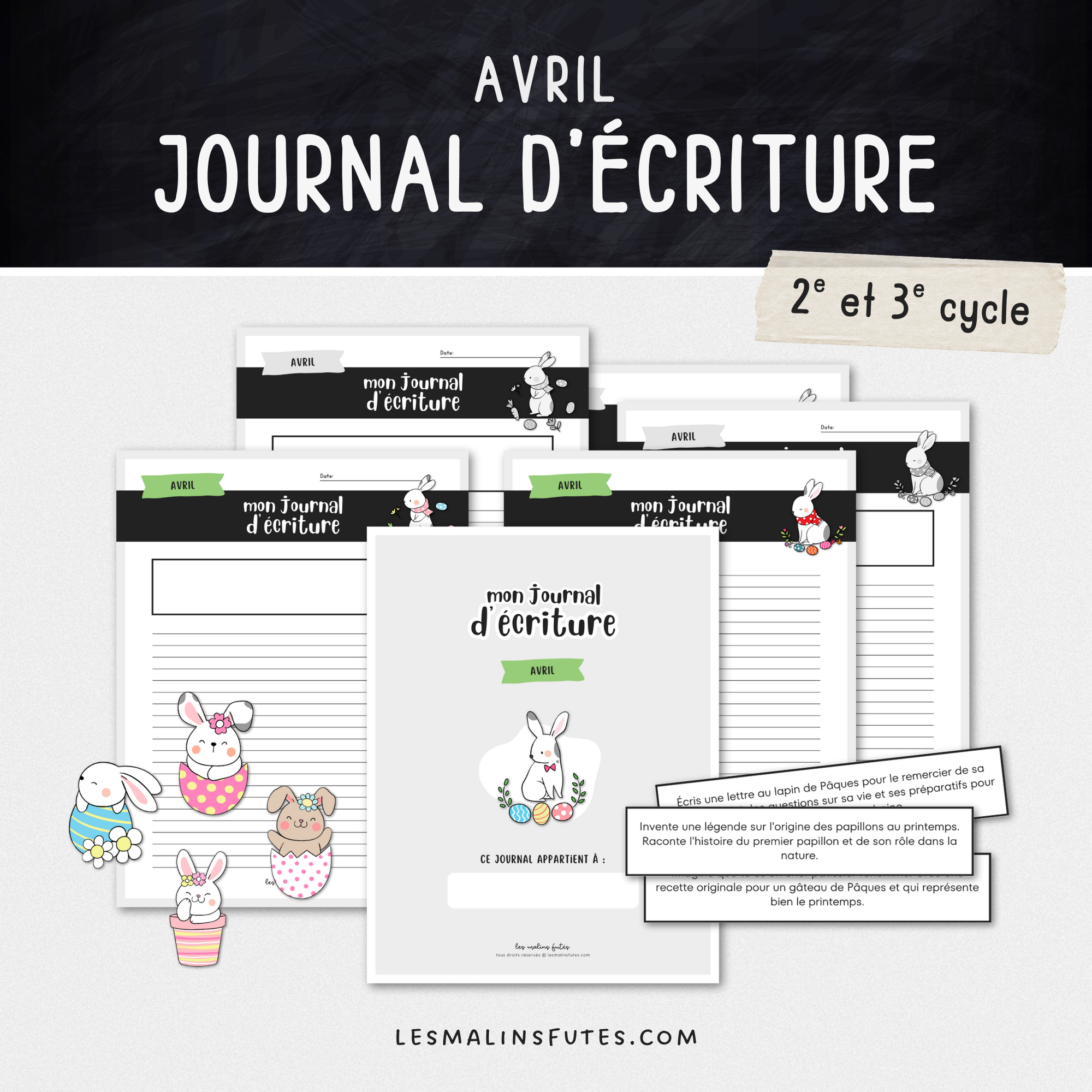 Journal d'écriture modifiable d'avril pour le 2e et le 3e cycle. Les Malins Futés
