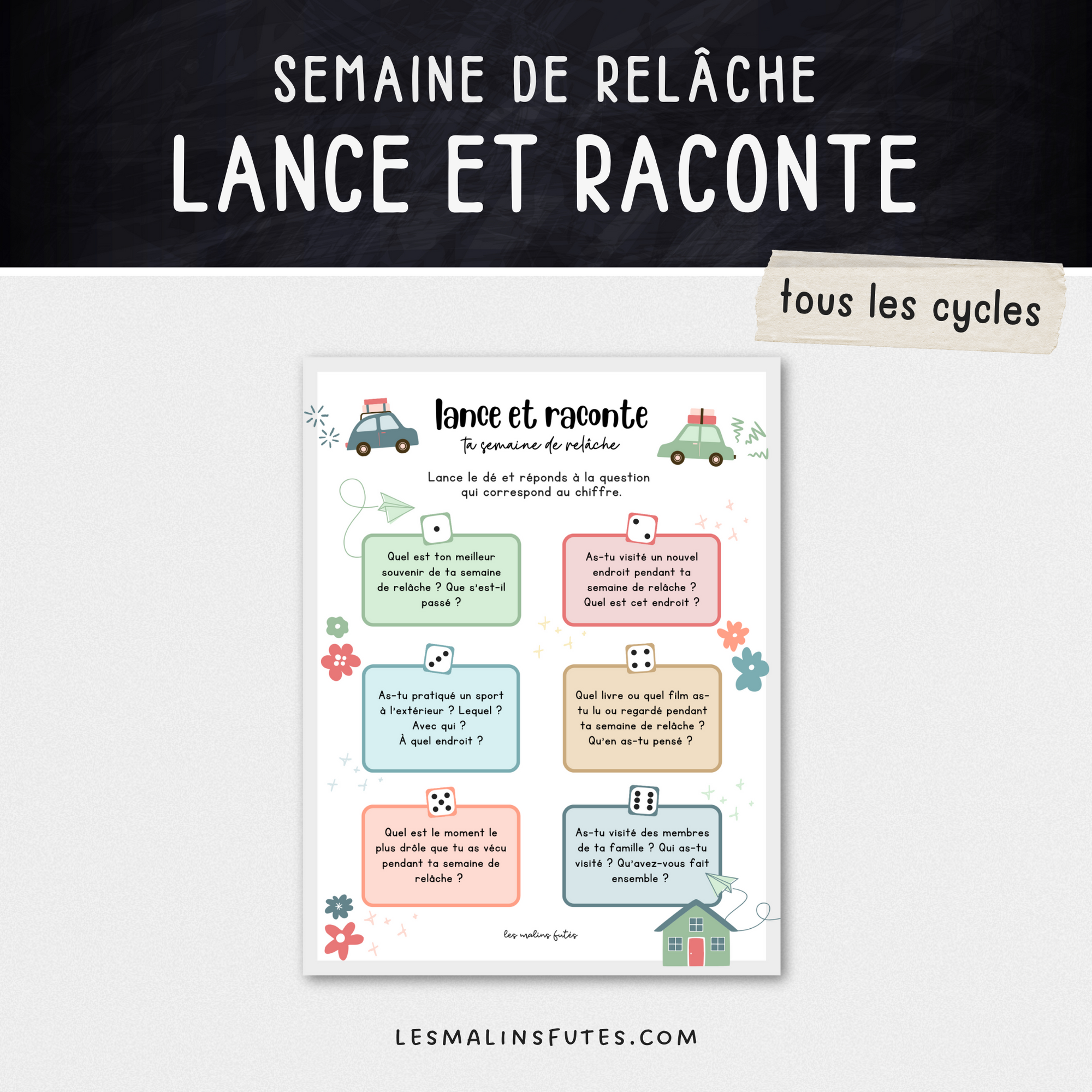 Lance et raconte ta semaine de relâche. Les Malins Futés