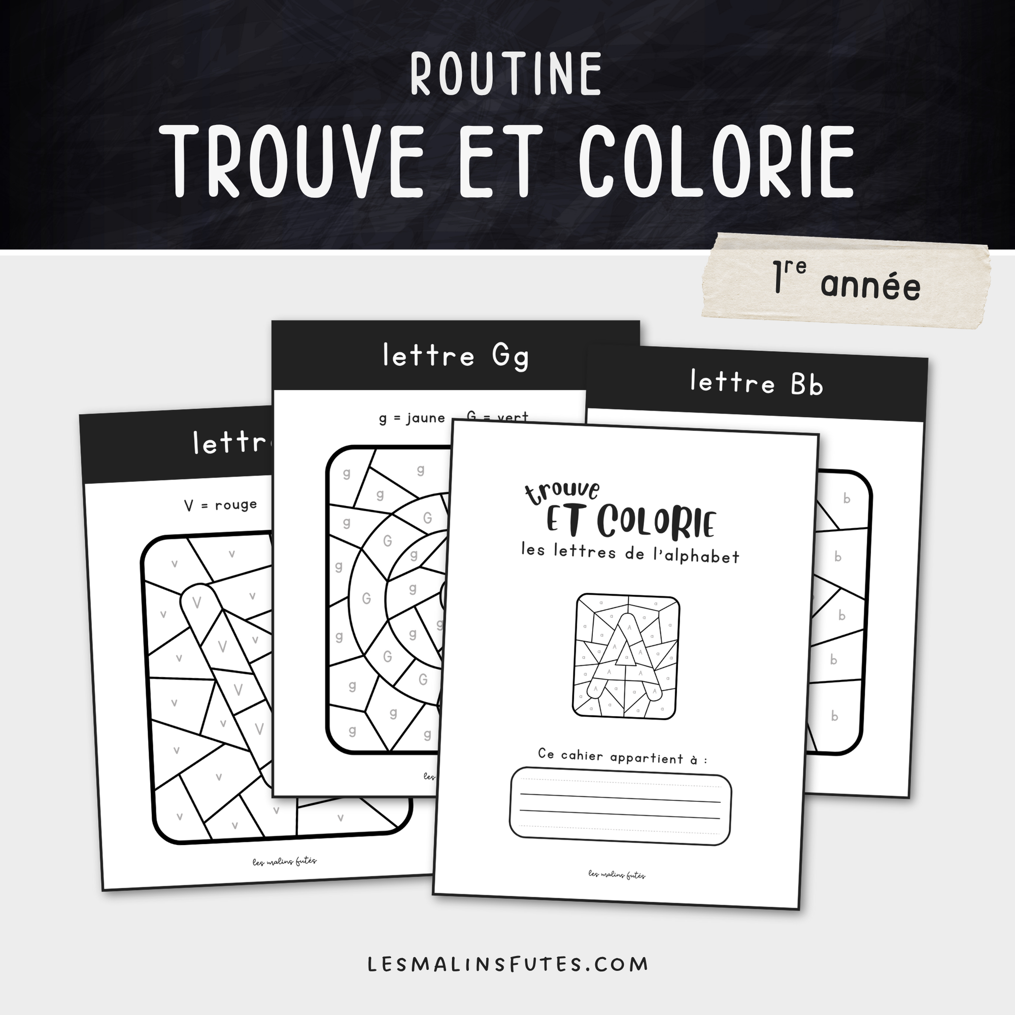 Trouve et colorie les lettres pour la 1re année. Les Malins Futés