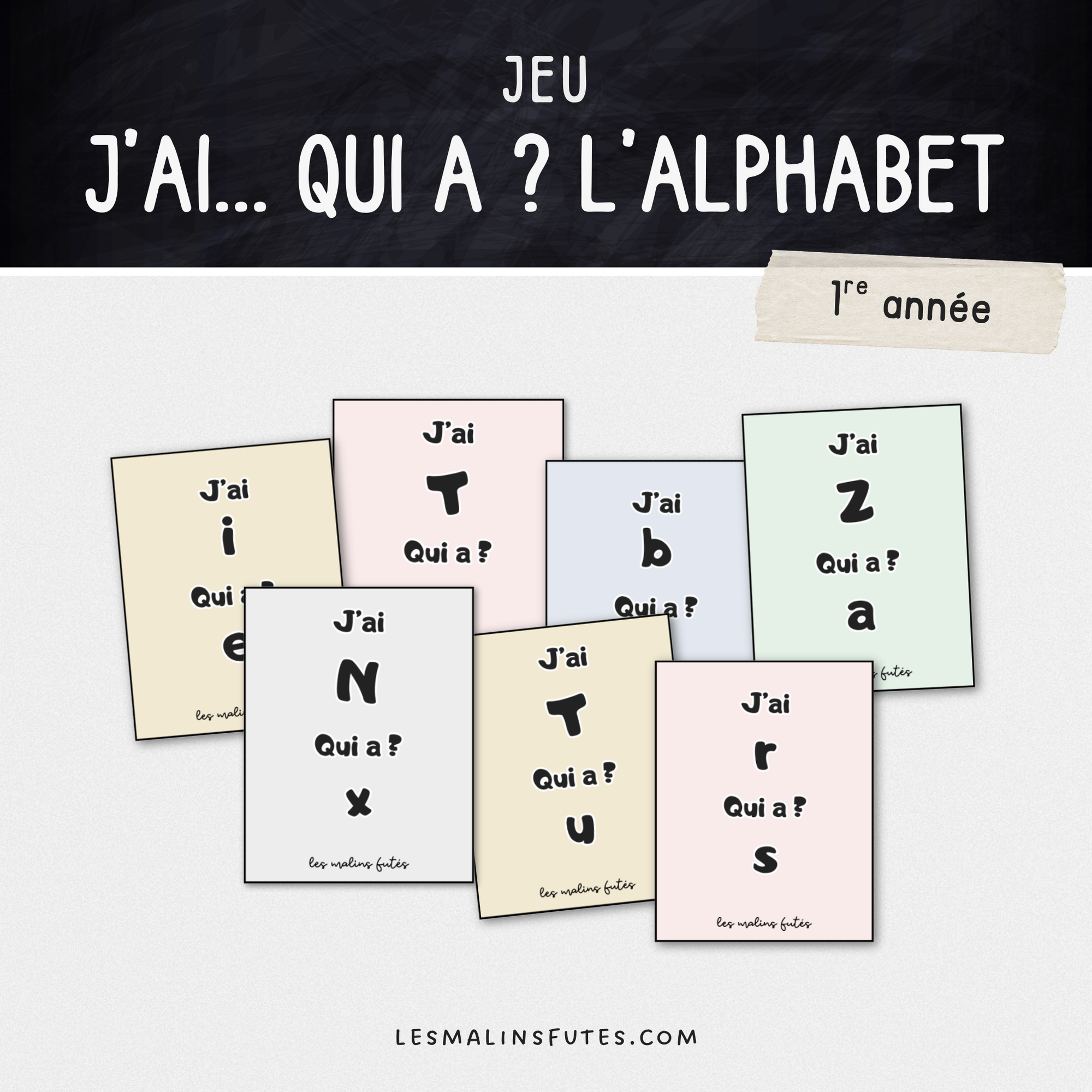 J'ai... Qui a ? L'alphabet - Les Malins Futés