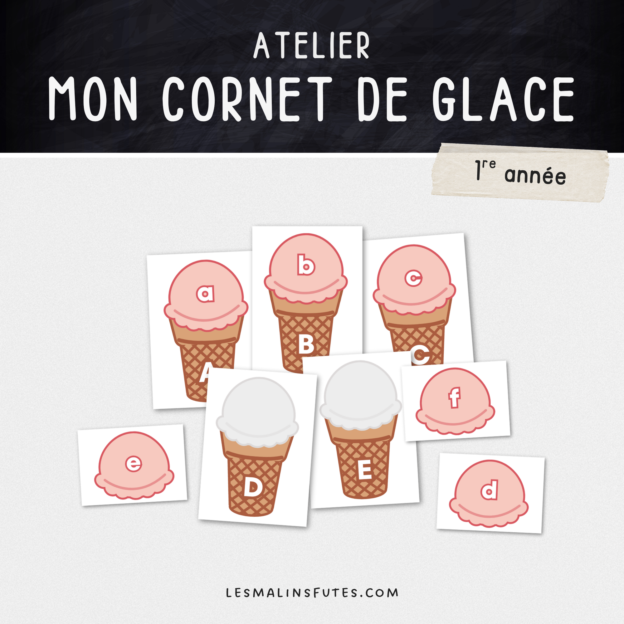 Mon cornet de glace - Les majuscules et les minuscules - Les Malins Futés