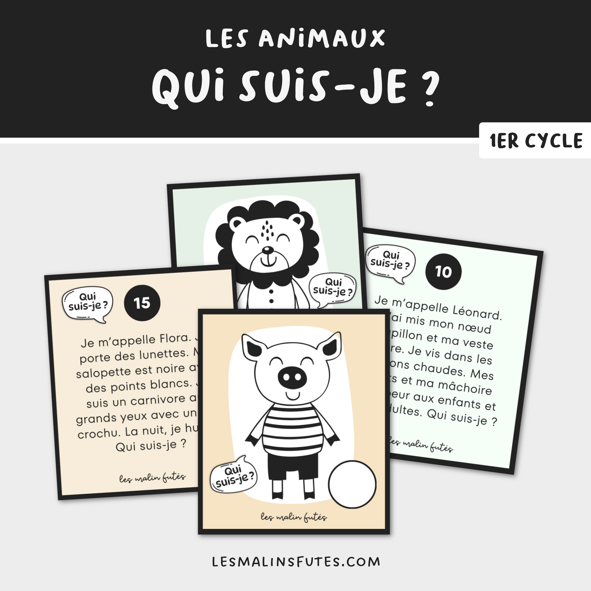 Qui suis-je ? Les animaux pour le 1er cycle. Lecture, écriture, compréhension de texte et inférence. Les Malins Futés