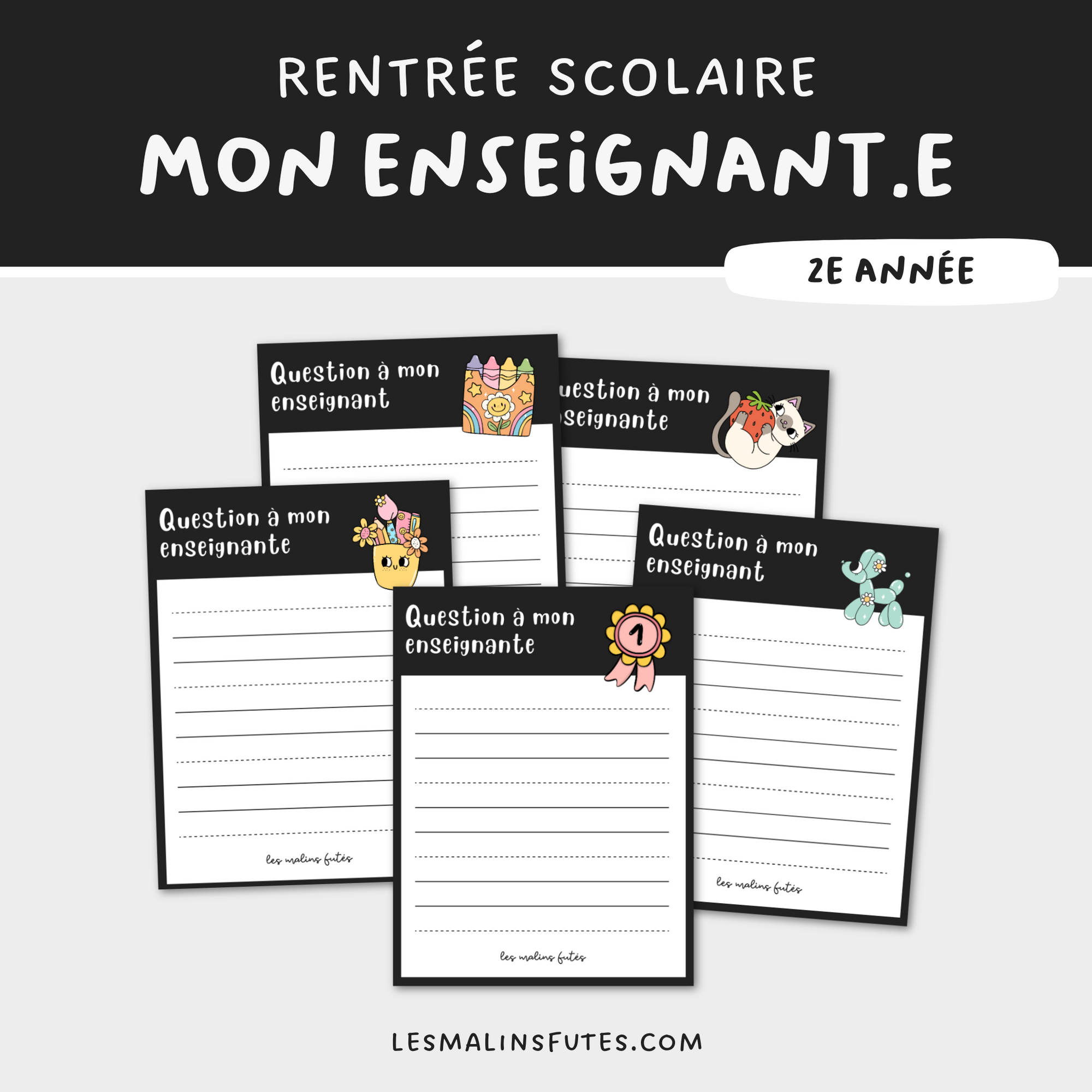 Question à mon enseignant.e pour la 2e année à l&#39;occasion de la rentrée scolaire. Les Malins Futés