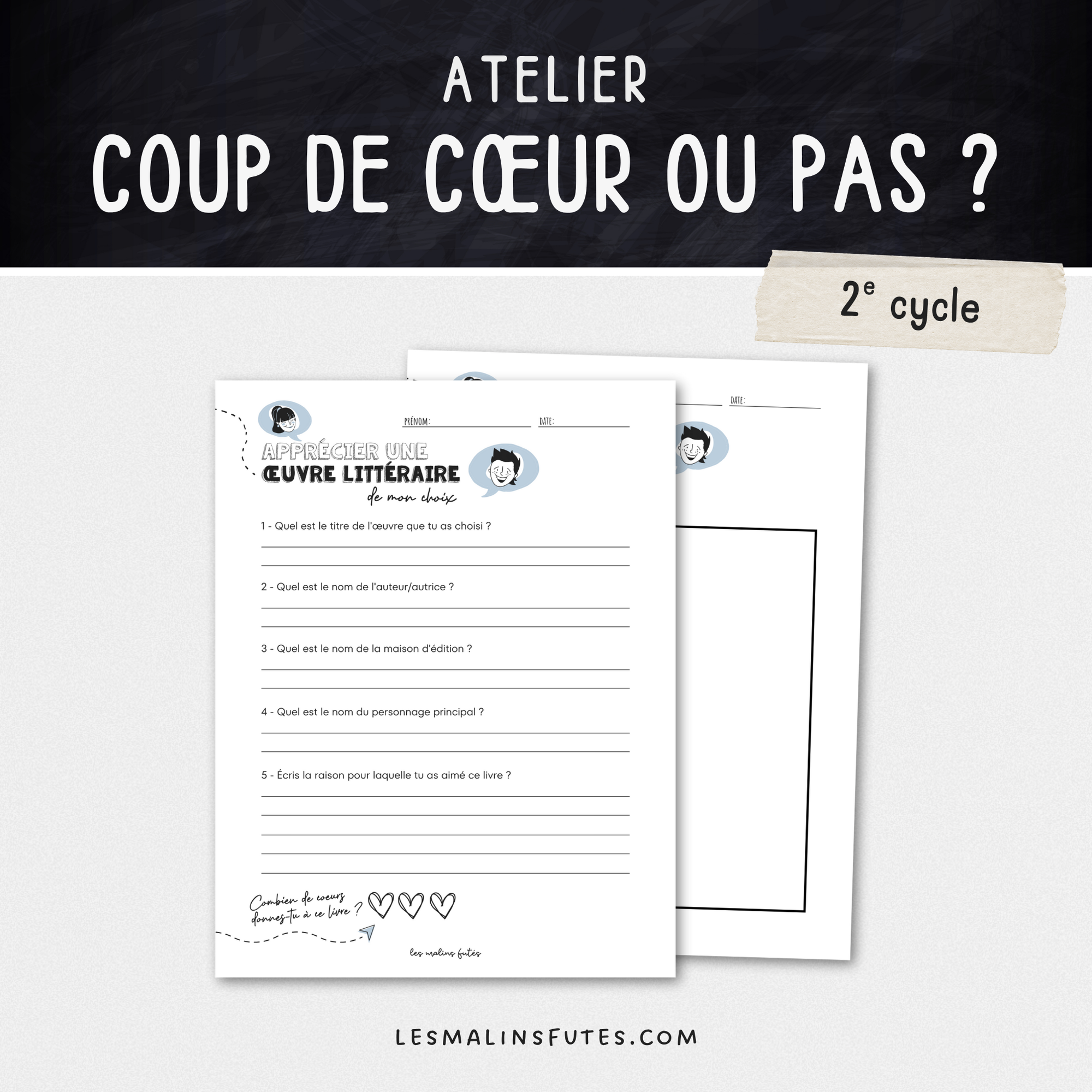 Apprécier une oeuvre littéraire au 2e cycle. Les Malins Futés