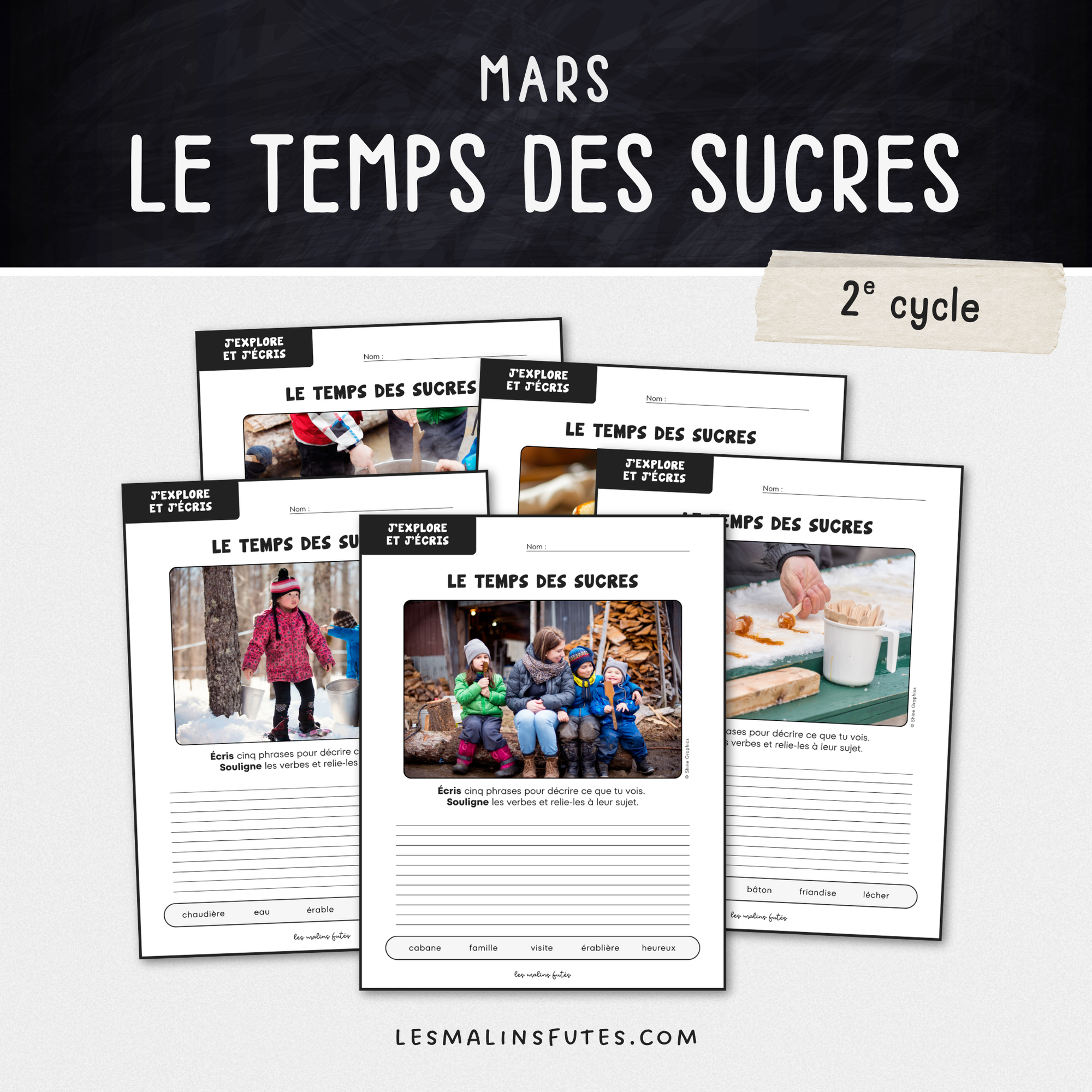 Écriture : Le temps des sucres - 2e cycle. Les Malins Futés