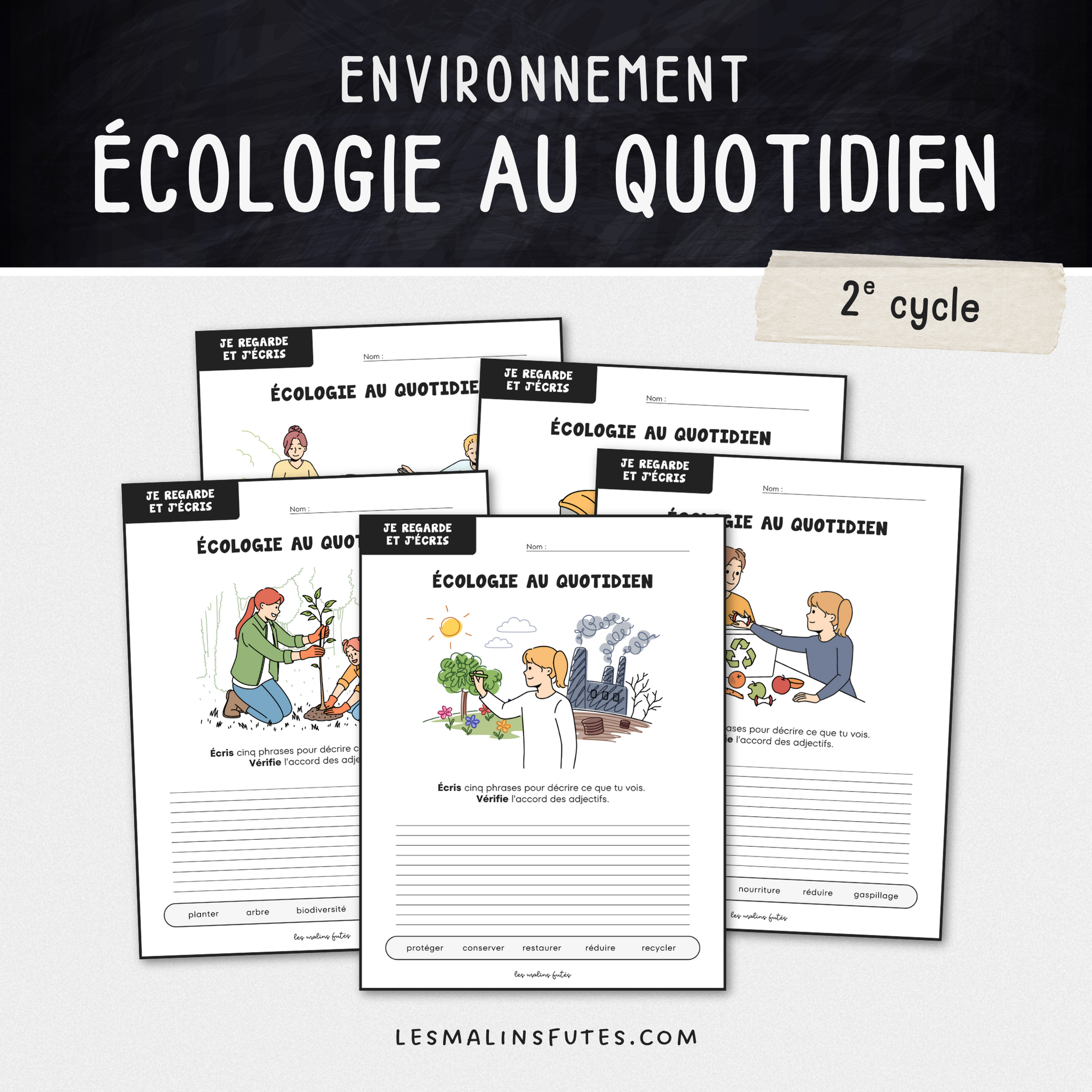 Écriture : Écologie au quotidien - 2e cycle. Les Malins Futés