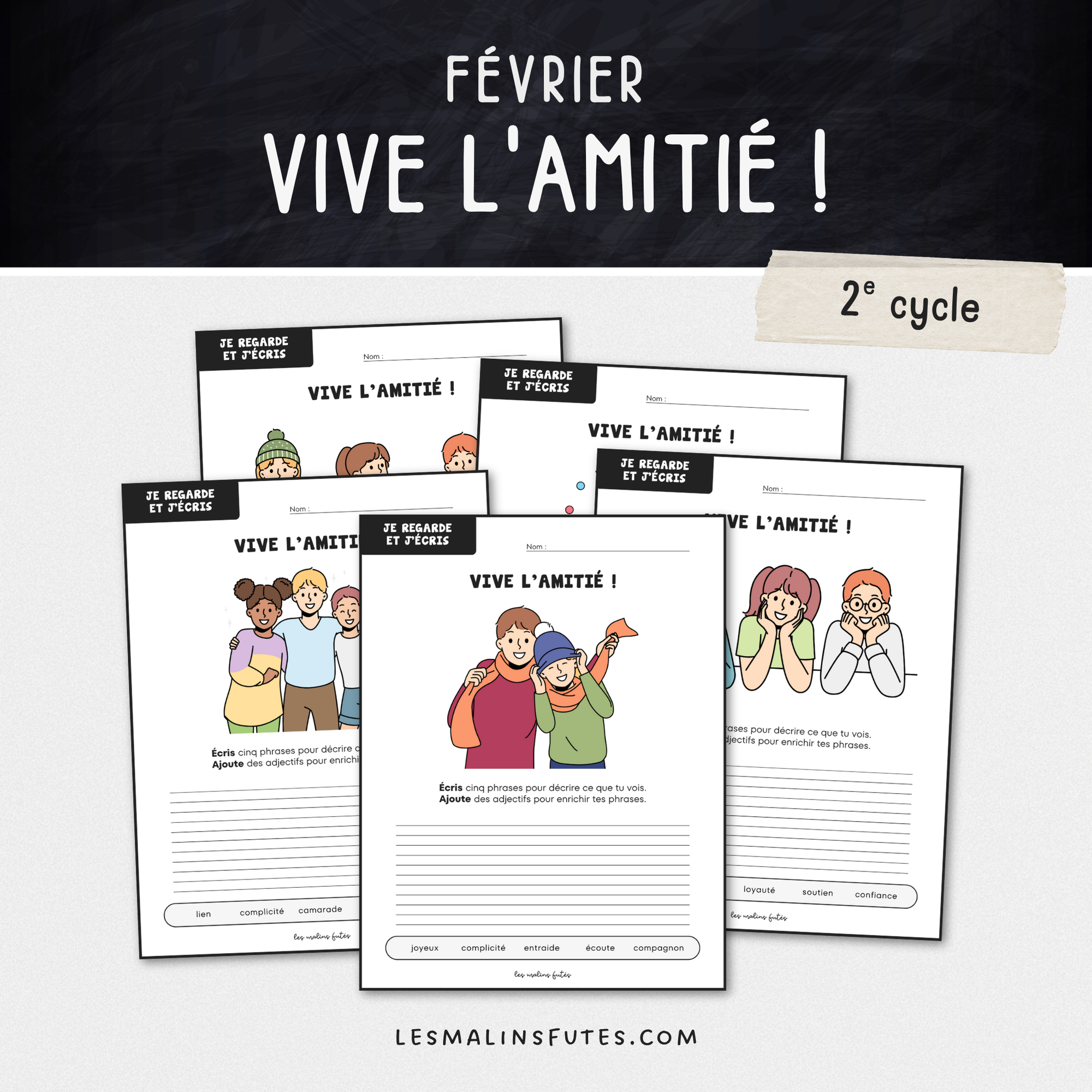 Écriture : Vive l&#39;amitié ! 2e cycle. Les Malins Futés
