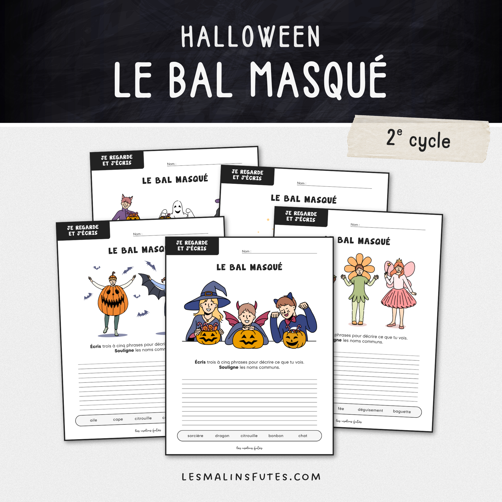 Écriture : Le bal masqué - 2e cycle. Les Malins Futés