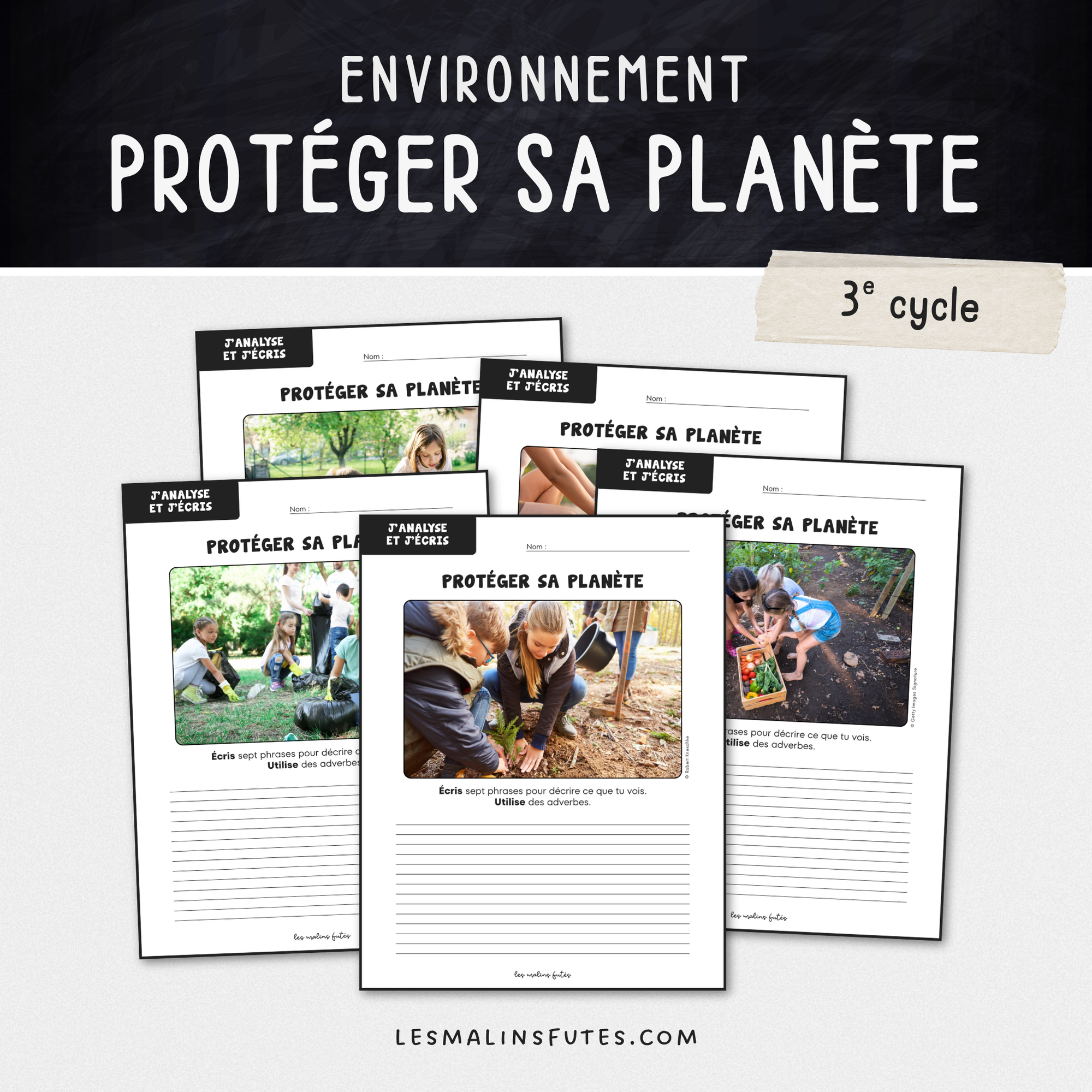 Écriture - Protéger sa planète - 3e cycle. Les Malins Futés