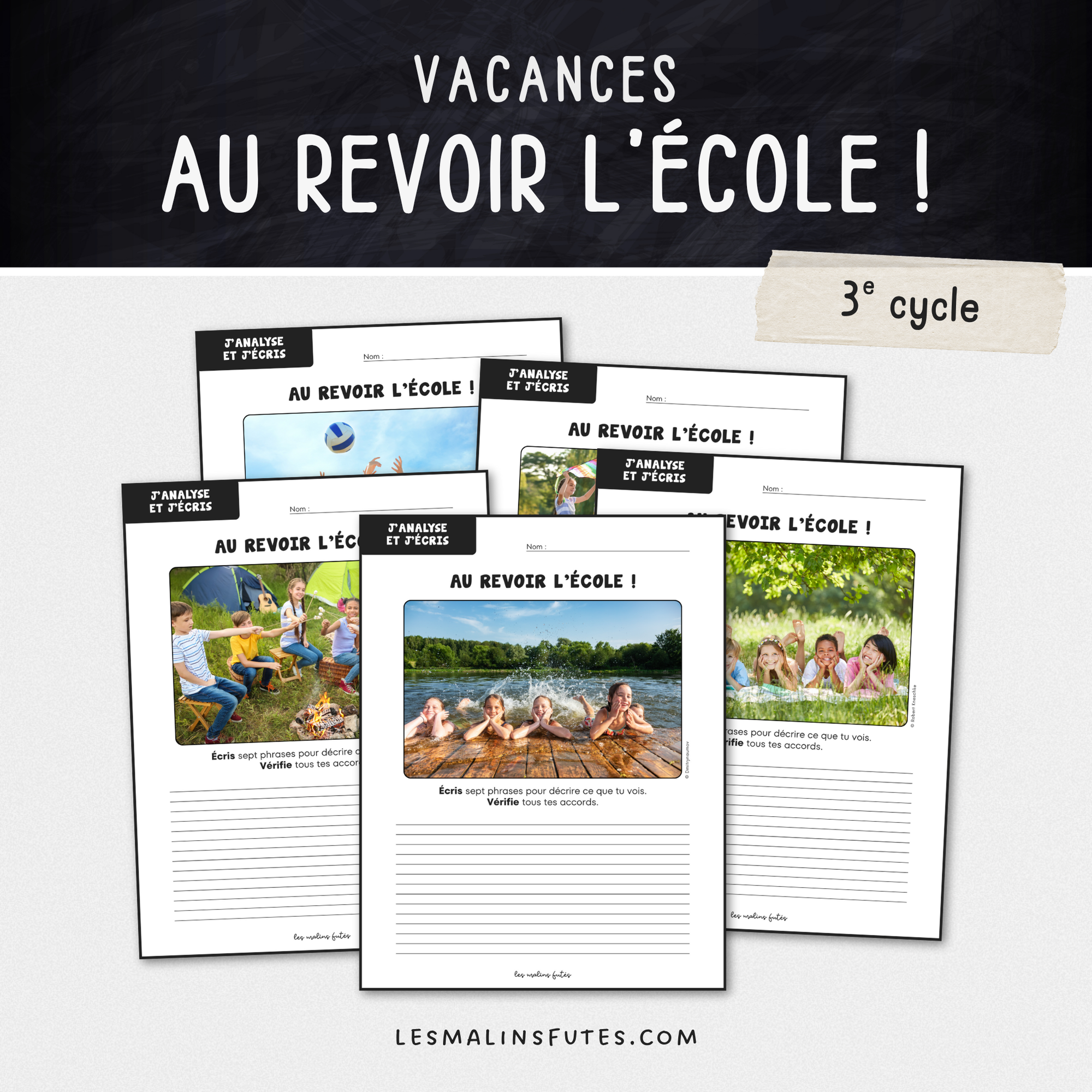 Écriture - Au revoir l&#39;école ! 3e cycle. Les Malins Futés