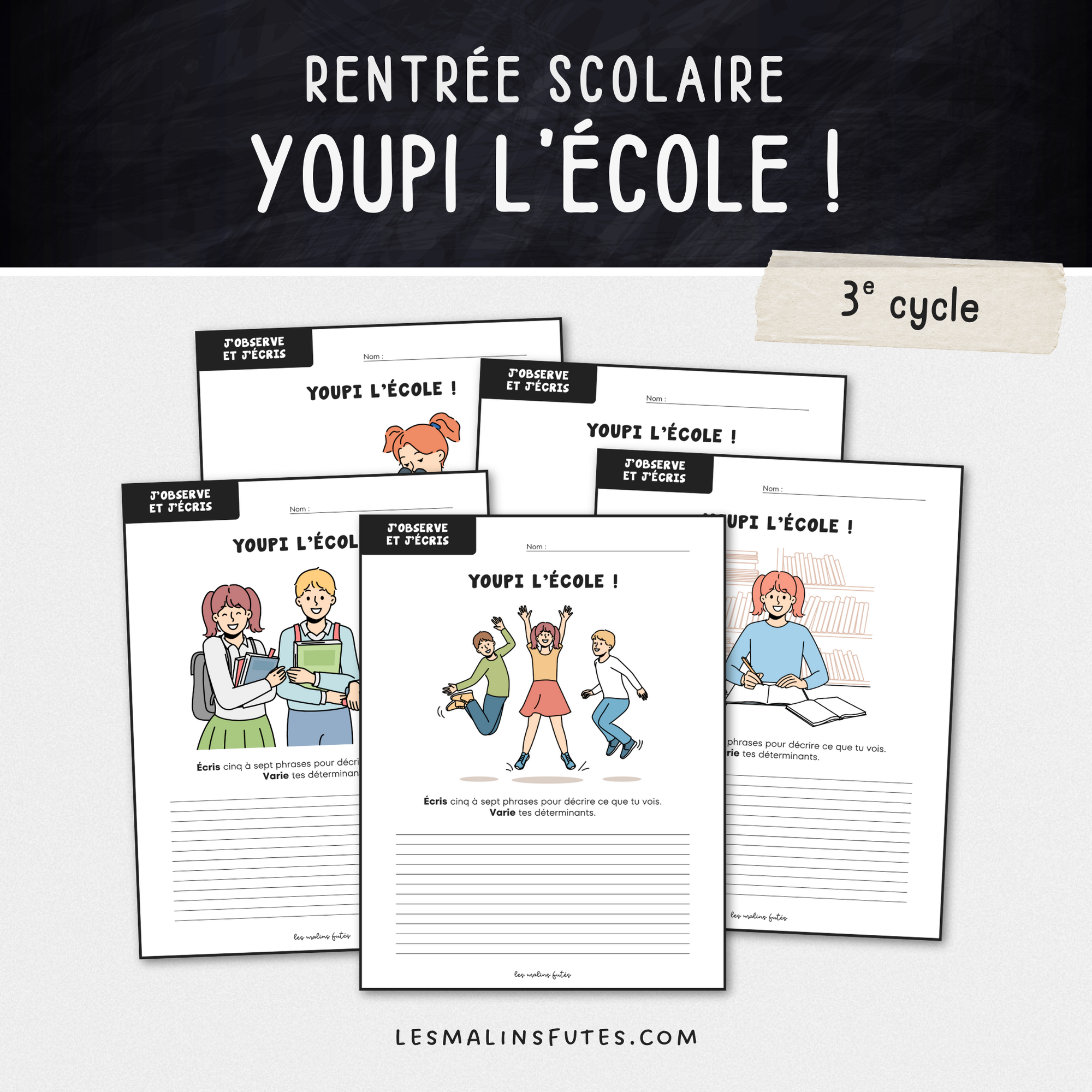 Écriture : Youpi l&#39;école ! 3e cycle - Les Malins Futés