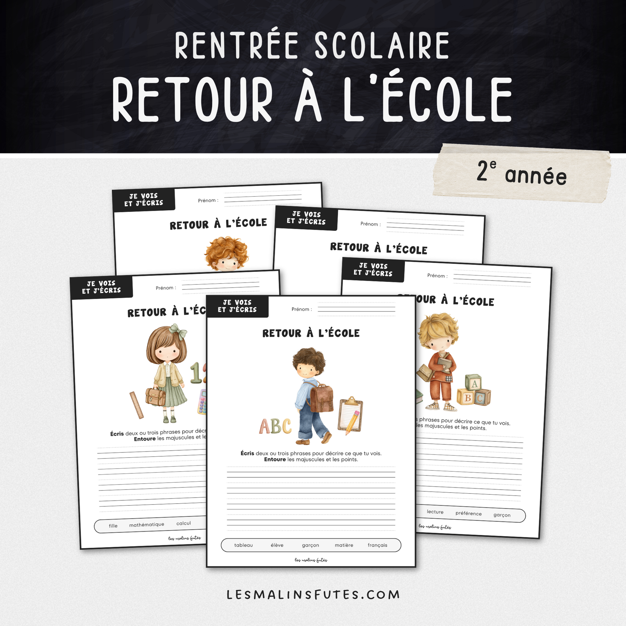 Je vois et j&#39;écris : Retour à l&#39;école - 2e année. Les Malin Futés