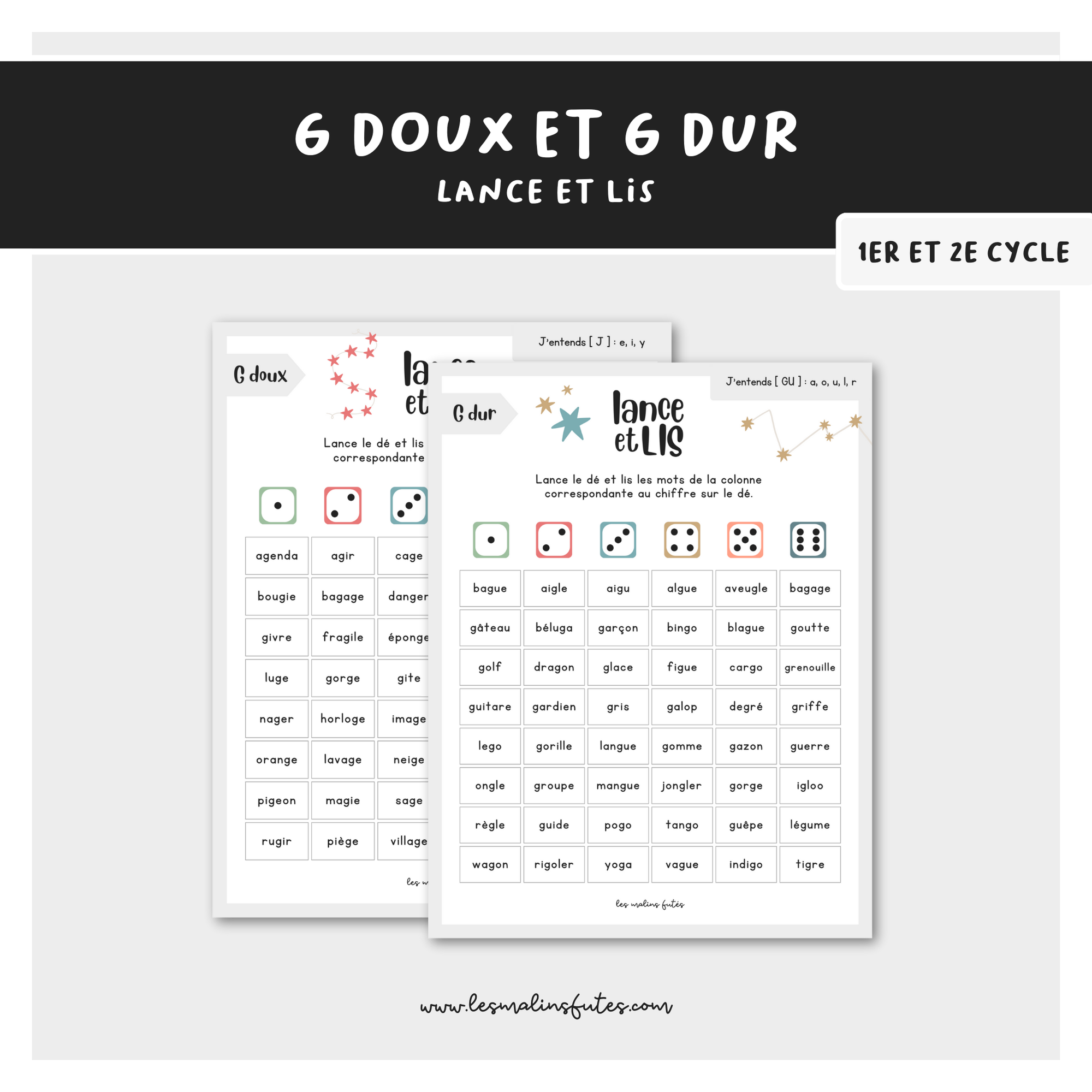 Lance et lis le g doux et le g dur pour le 1er et le 2e cycle. Les Malins Futés