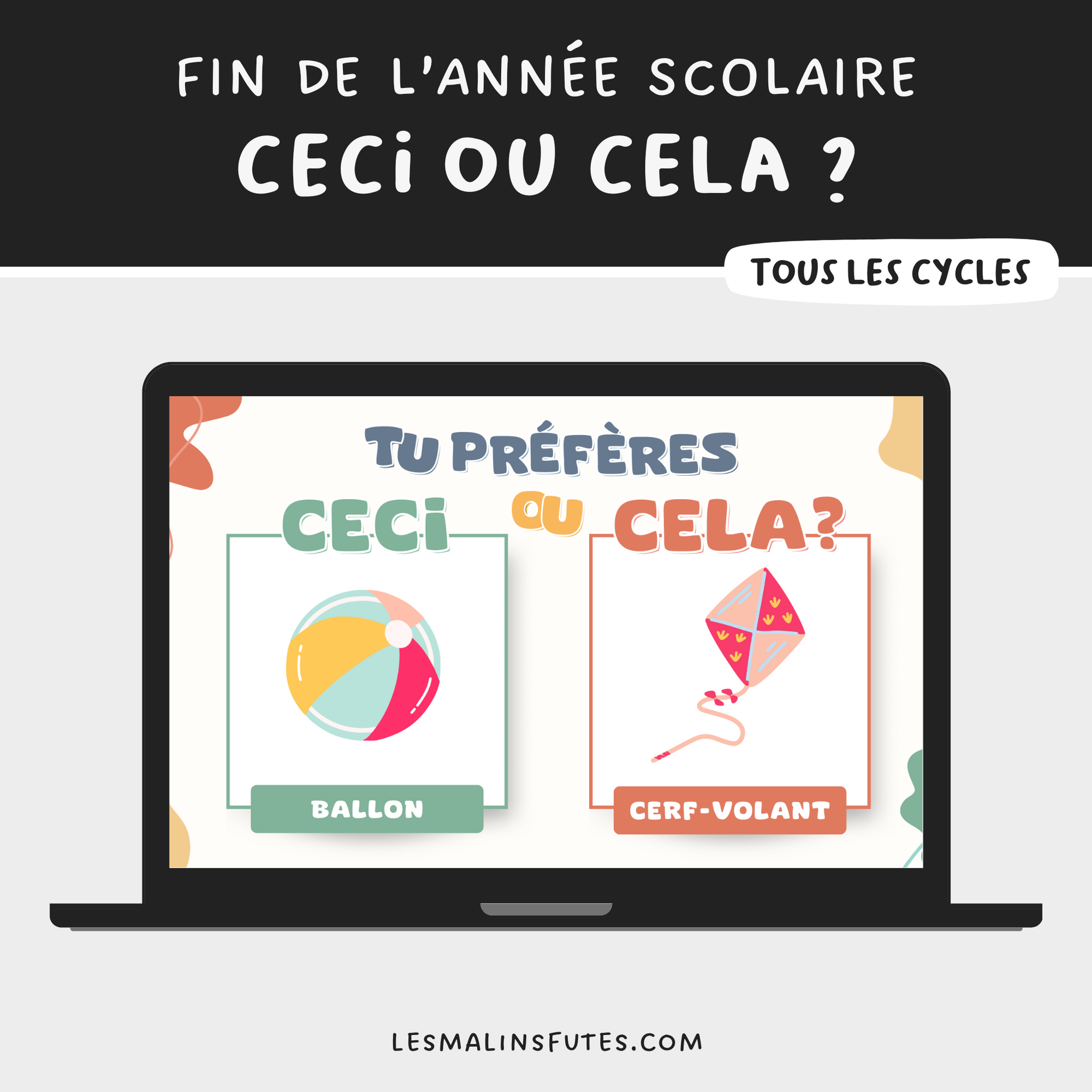 Ceci ou cela ? Les vacances d'été. TNI. Les Malins Futés