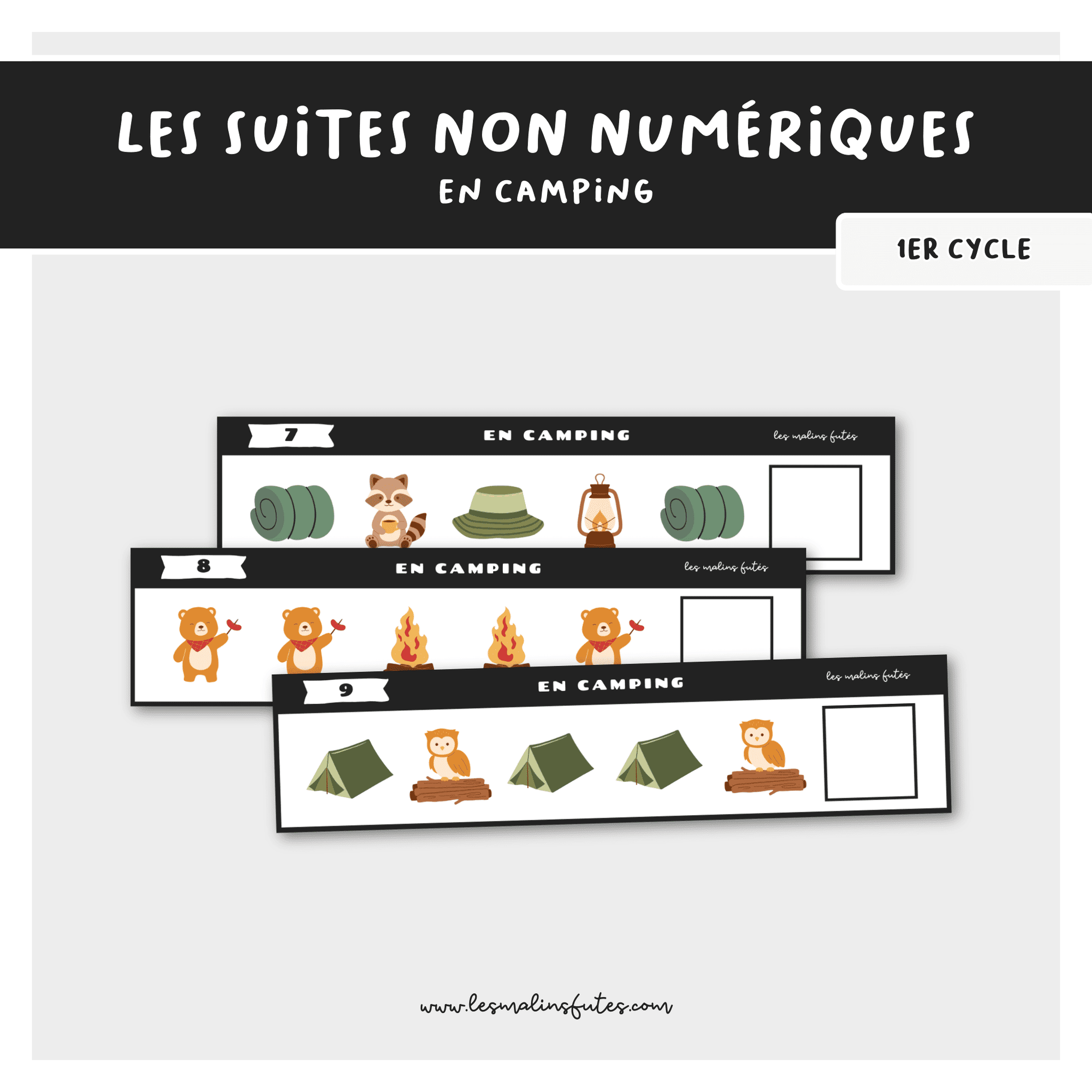 Les suites non numériques - En camping. Les Malins Futés