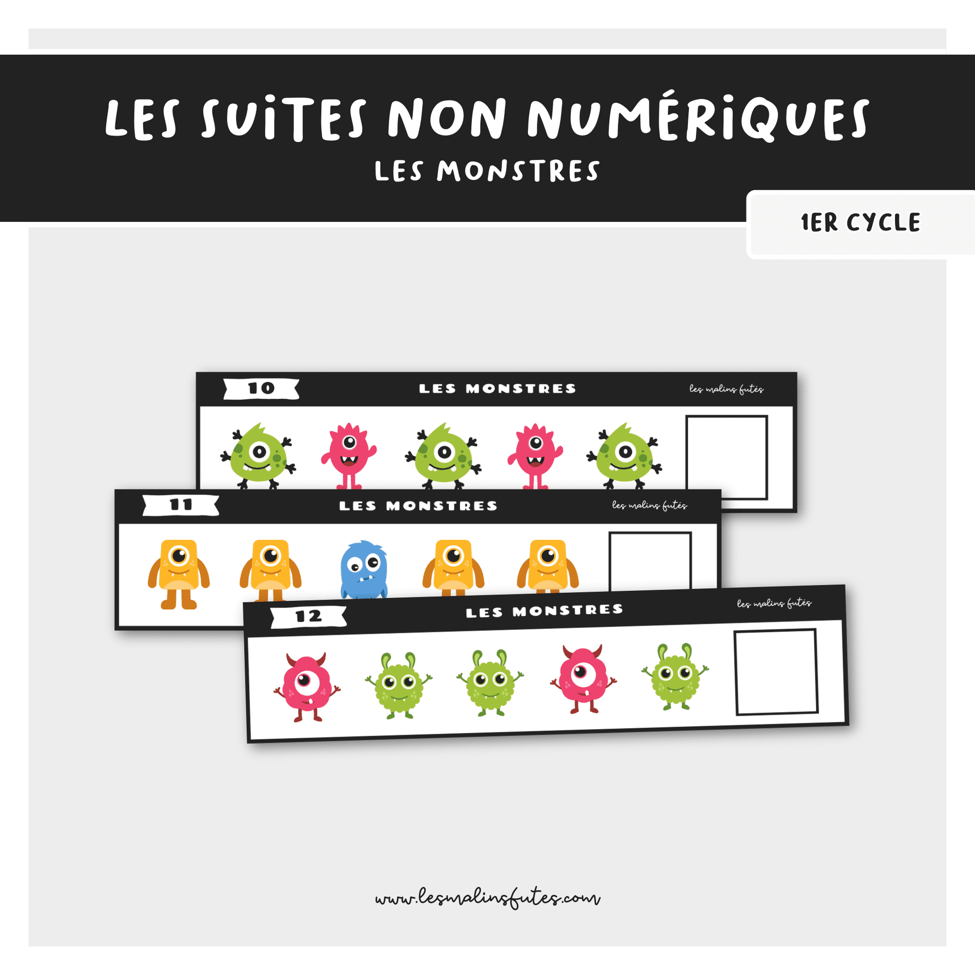 Les suites non numériques - Les monstres. Les Malins Futés