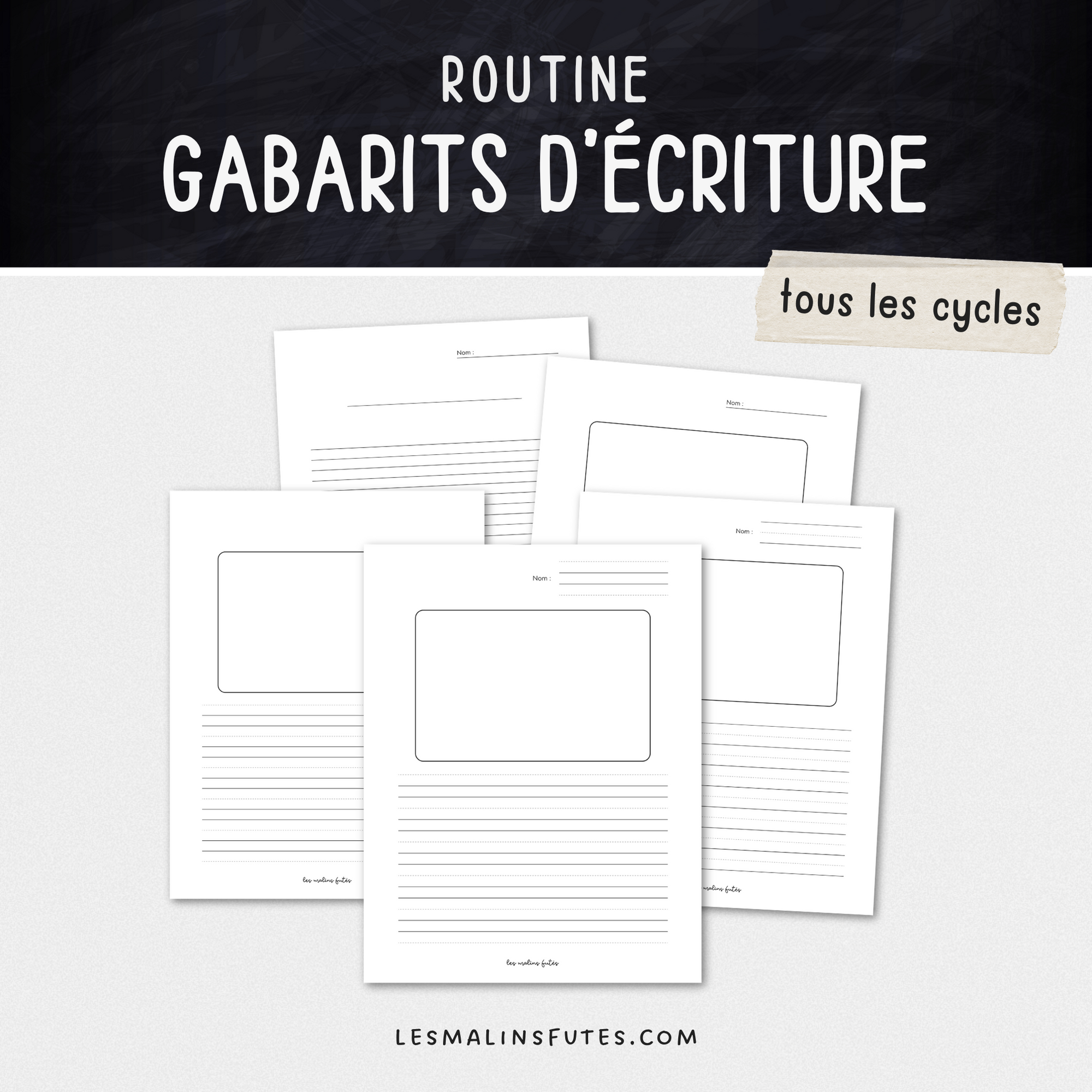 Gabarits d&#39;écriture réutilisable. Tous les cycles. Les Malins Futés