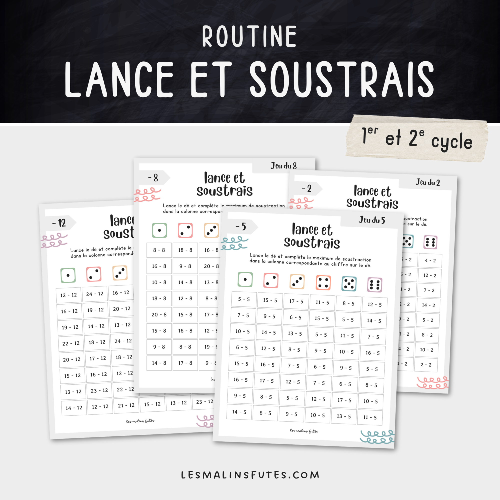 Lance et soustrais pour le 1er et le 2e cycle. Les Malins Futés