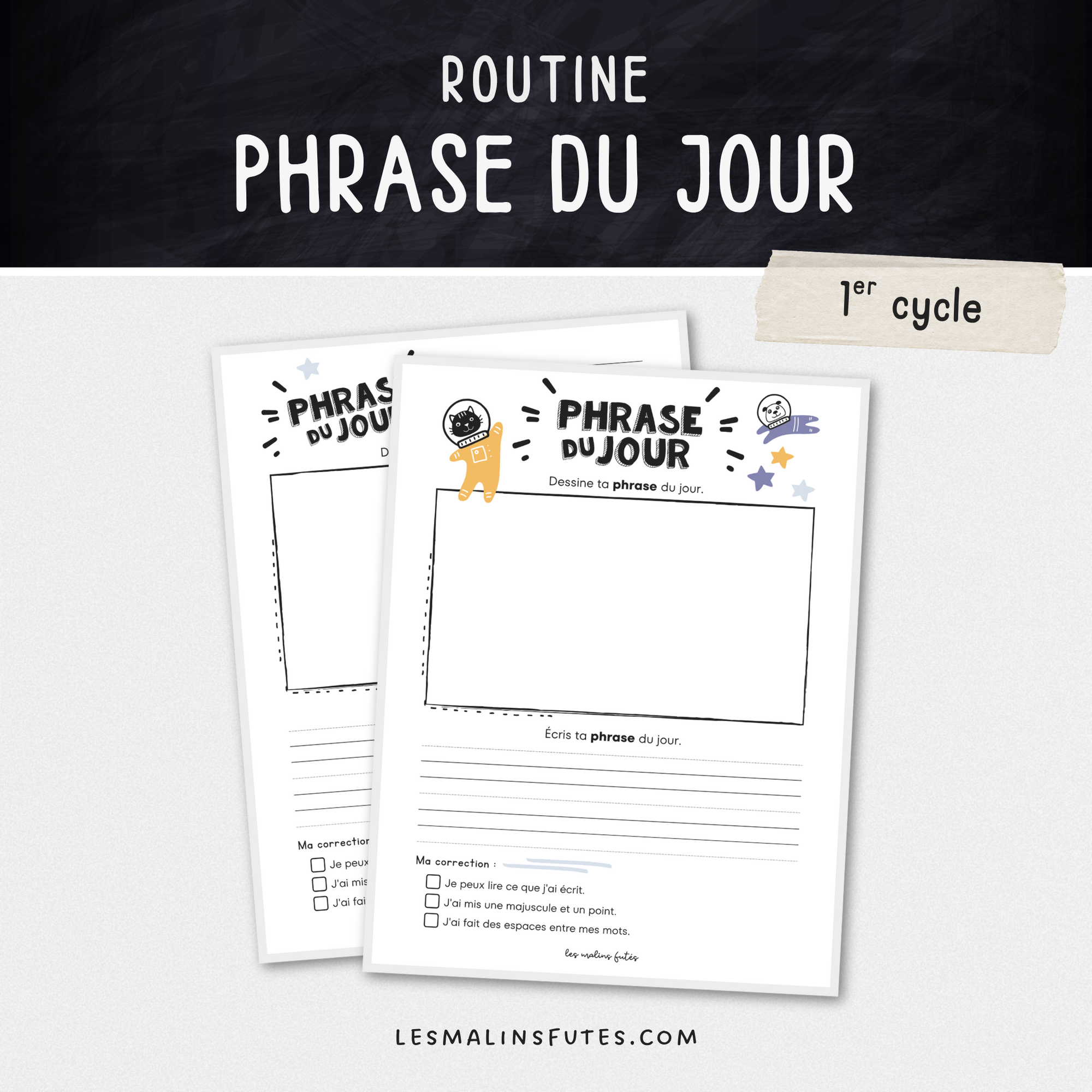 Gabarits réutilisables pour travailler la phrase du jour au quotidien pour tous les cycles. Les Malins Futés